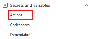 Select Security > Secrets and variables > Actions.