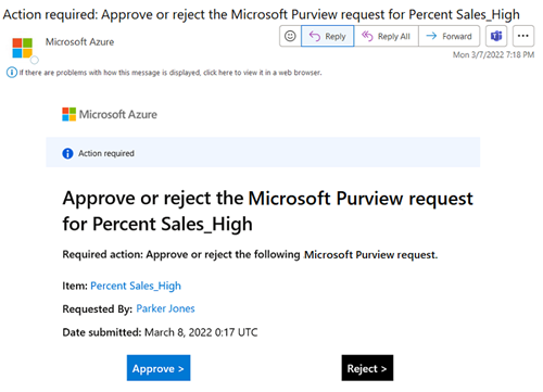 来自 Azure Microsoft的示例电子邮件，标题为“需要作：批准或拒绝Microsoft Purview 请求”。电子邮件中提供了“审批”和“拒绝”按钮。