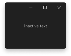 使用灰色文本颜色具有非活动文本的窗口。