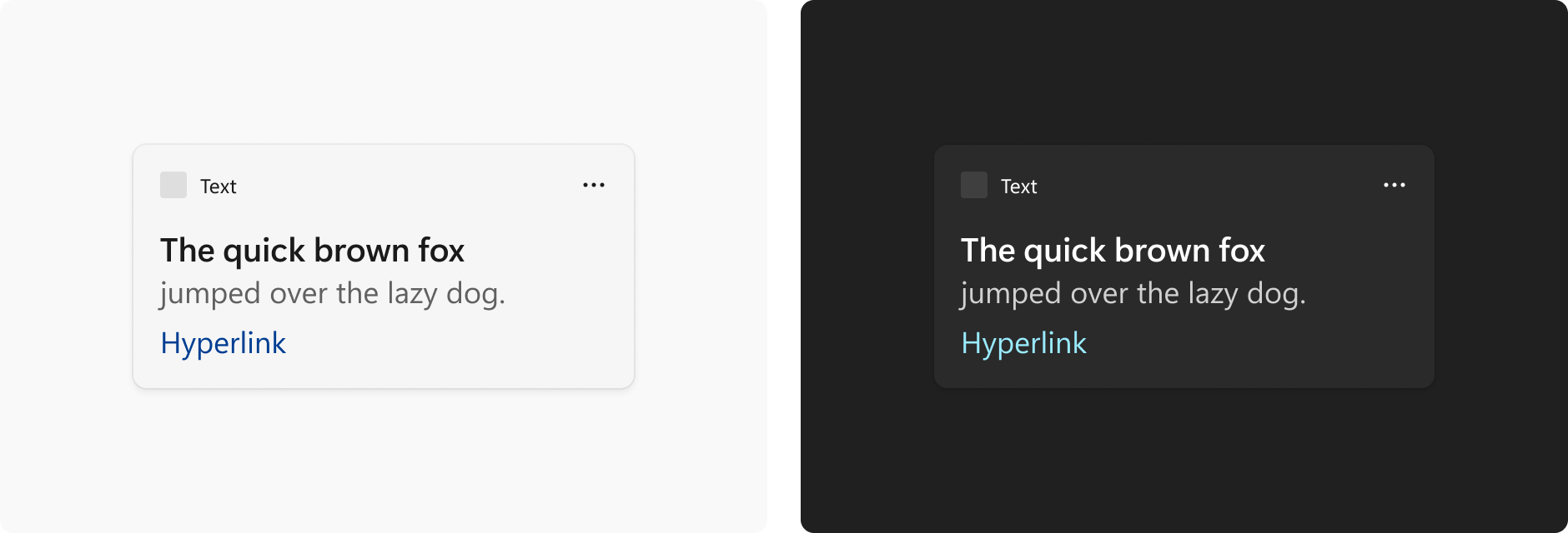 包含短语“The quick brown fox jumped over the lazy dog”和文本“Hyperlink”的两个示例小组件。左侧图像的浅色背景上有深色文本。右侧图像的深色背景上有浅色文本。这两个图像中的超链接文本均为蓝色。