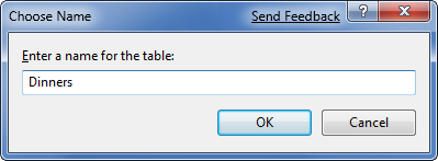 [選擇名稱] 對話方塊的螢幕擷取畫面。Dinners 寫在「輸入資料表名稱」方塊中。