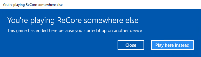 Screenshot of "This game has ended here because you started it up on another device."