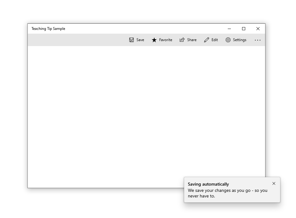 範例應用程式，包含超出應用程式右下角的教學提示。提示標題為 [自動儲存]，子標題為 [系統會在您工作時儲存您的變更，您永遠不需要再自行儲存了。]。教學提示的右上角有關閉按鈕。